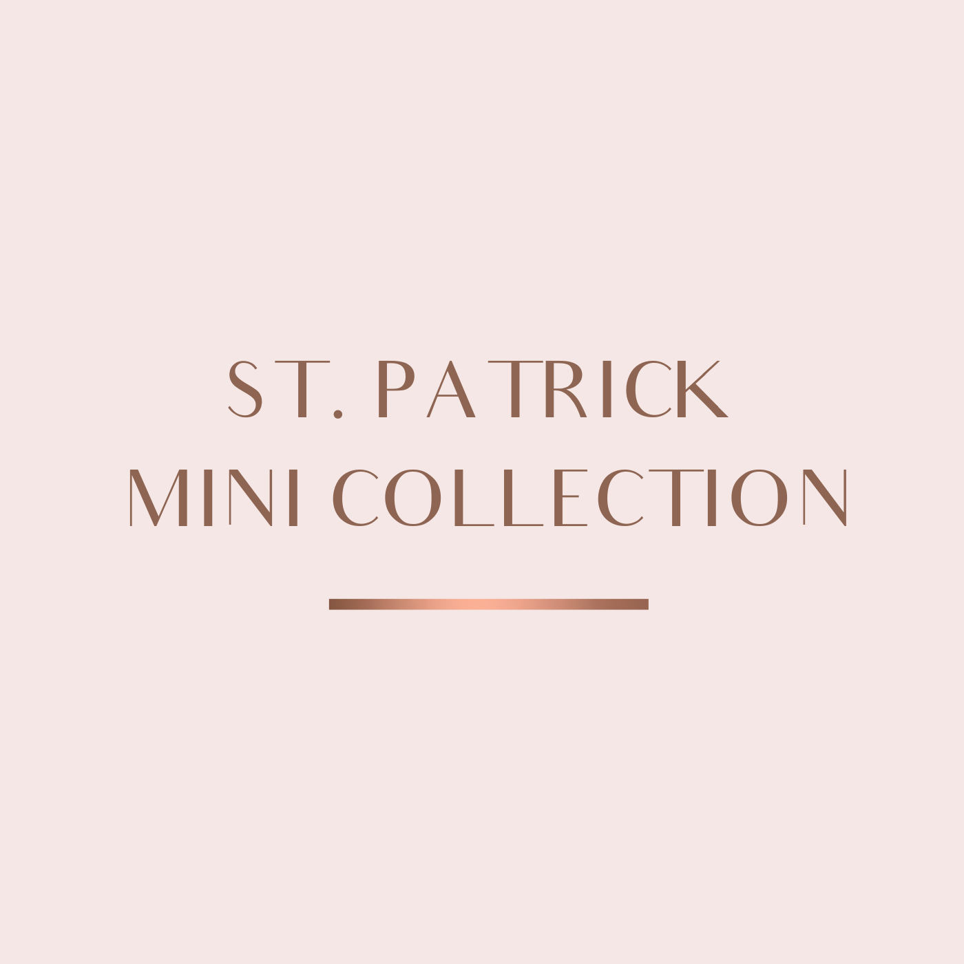 ST. PATRICK MINI COLLECTION