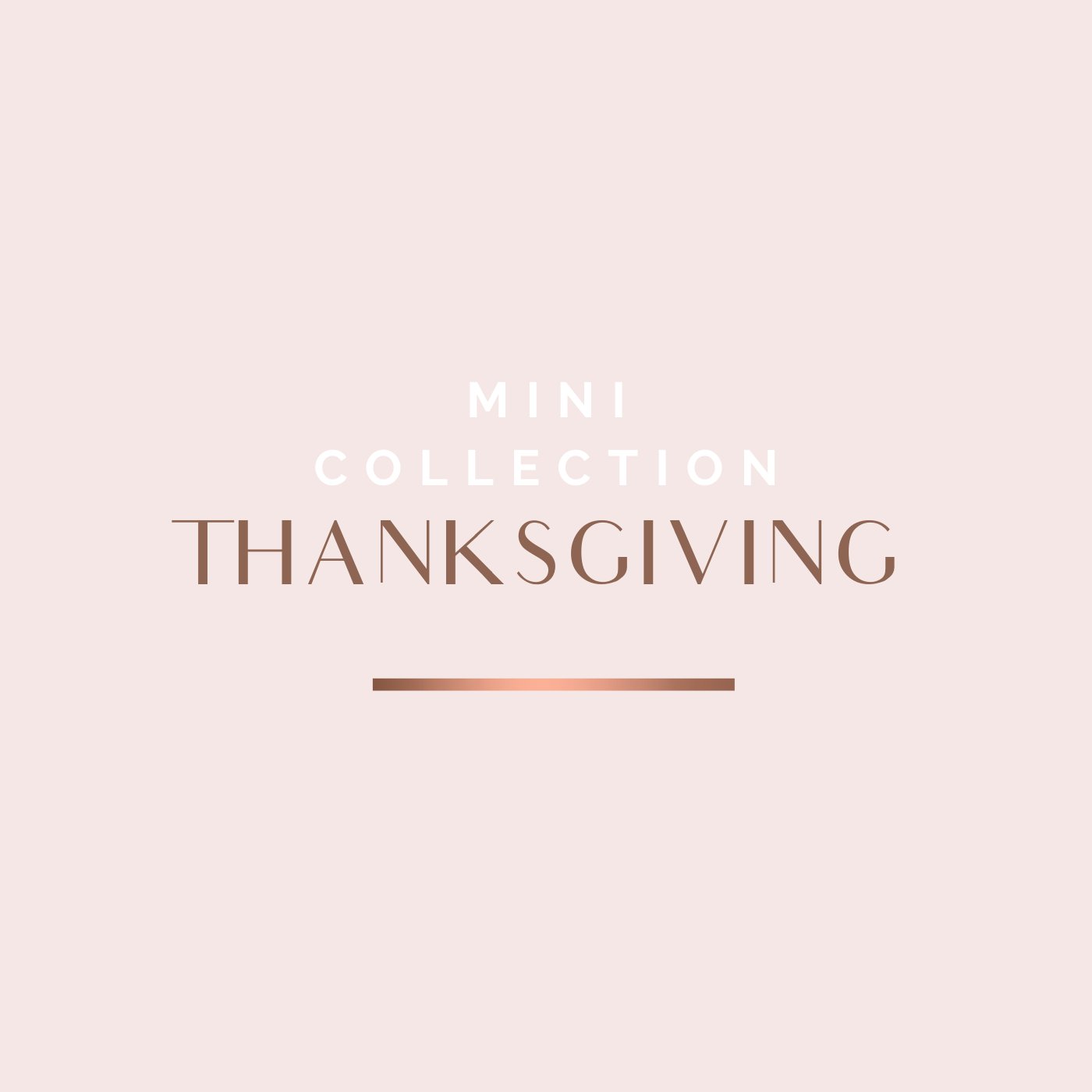 Thanksgiving Mini Collection